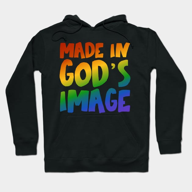 "Made in God's image" - Christians for Justice (rainbow) Hoodie by Ofeefee